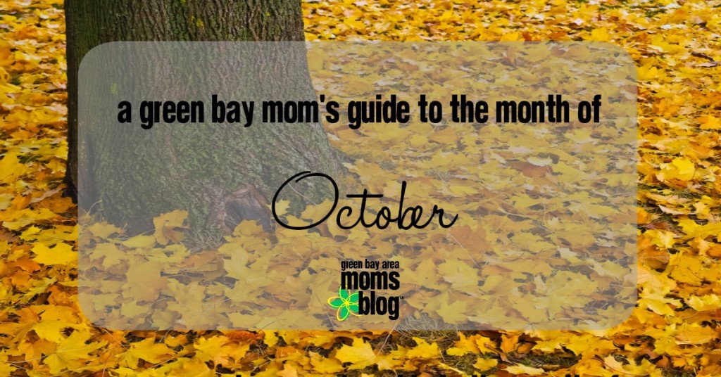 green bay mom's guide to October