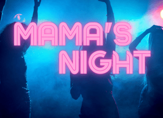 5 reasons to attend Mama's Night