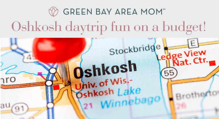 Oshkosh daytrip fun on a budget feature image