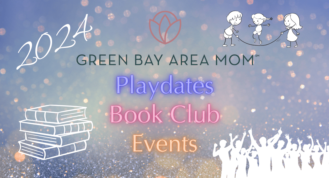 Green Bay Area Mom Playdates and events